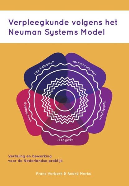 Verpleegkunde volgens het Neuman systems model, Frans Verberk ; André Merks - Paperback - 9789023254812