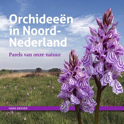 Orchideeën in Noord-Nederland, Hans Dekker - Gebonden - 9789023254850