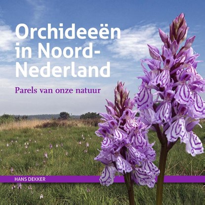 Orchideeën in Noord-Nederland, Hans Dekker - Gebonden - 9789023254850
