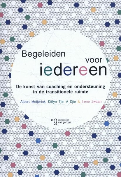 Begeleiden voor iedereen, Albert Meijerink ; Kitlyn Tjin A Djie ; Irene Zwaan - Paperback - 9789023255376