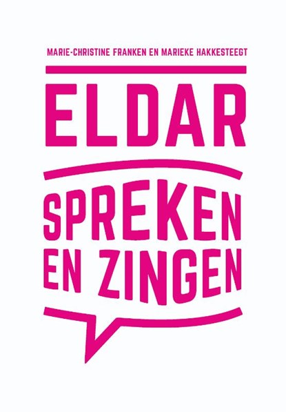 Eldar, Spreken en Zingen, Marie-Christine Franken ; Marieke Hakkesteegt - Paperback - 9789023255994