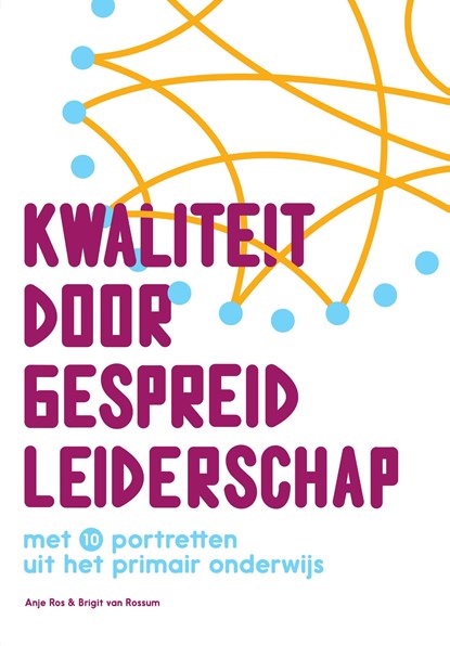 Kwaliteit door gespreid leiderschap, Anje Ros ; Brigit van Rossum - Ebook EPUB - 9789023256755
