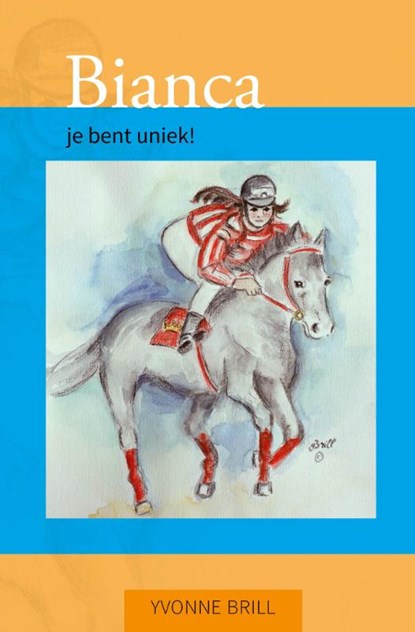 Bianca je bent uniek, Yvonne Brill - Paperback - 9789023257035