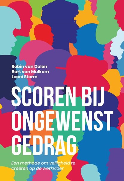 SCOREN bij ongewenst gedrag, Robin van Dalen ; Bart van Mulkom ; Leoni Storm - Paperback - 9789023257134