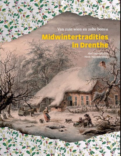 Midwintertradities in Drenthe, Abel Darwinkel ; Henk Nijkeuter - Gebonden - 9789023257547