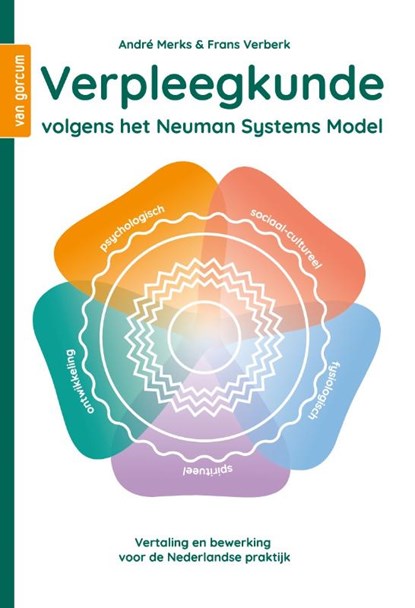 Verpleegkunde volgens het Neuman Systems Model, André Merks ; Frans Verberk - Paperback - 9789023257745