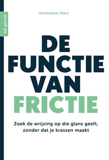 De functie van frictie, Annemarie Mars - Paperback - 9789023257912