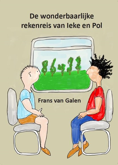 De wonderbaarlijke rekenreis van Ieke en Pol, Frans van Galen - Paperback - 9789023258018