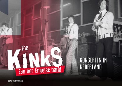 The Kinks, Dick van Veelen - Paperback - 9789023258049