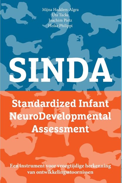 Sinda – Standardized Infant NeuroDevelopmental Assessment, M. Hadders-Algra ; U. Tacke ; J. Pietz ; H. Philippi - Paperback - 9789023258452