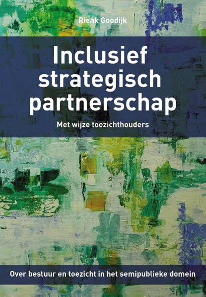 Inclusief strategisch partnerschap, Rienk Goodijk - Paperback - 9789023258605
