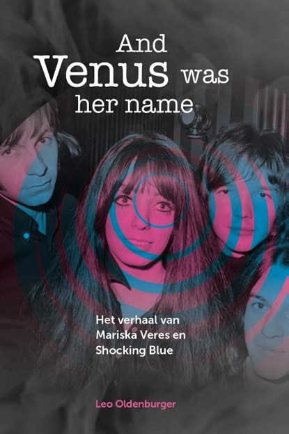 And Venus was her name, Leo Oldenburger - Paperback - 9789023259237