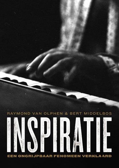 INSPIRATIE, Bert Middelbos ; Raymond van Olphen - Gebonden - 9789023259244