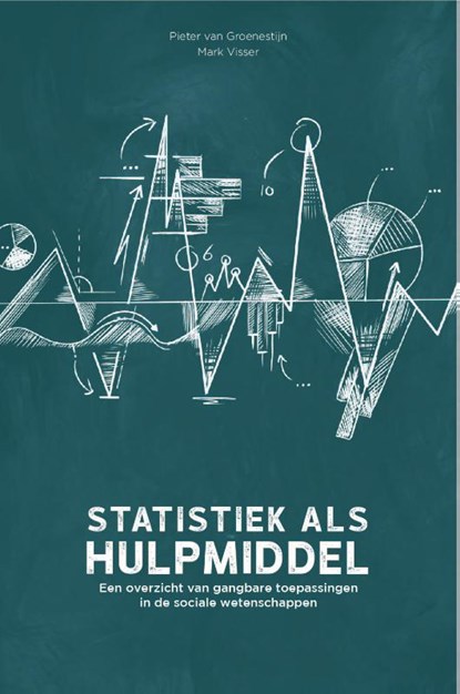 Statistiek als hulpmiddel, Pieter van Groenestijn ; Mark Visser - Paperback - 9789023259350