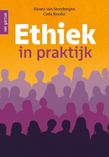 Ethiek in Praktijk, Naomi van Steenbergen ; Carla Kessler - Paperback - 9789023259411