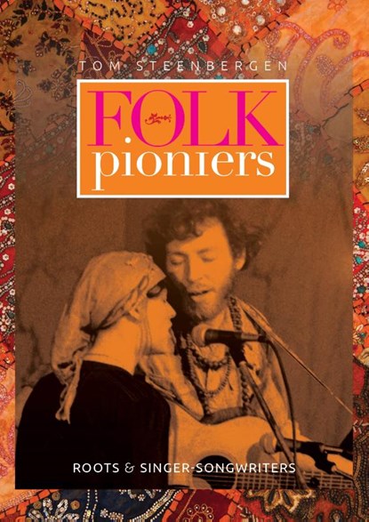 Folkpioniers, Tom Steenbergen - Gebonden - 9789023259527