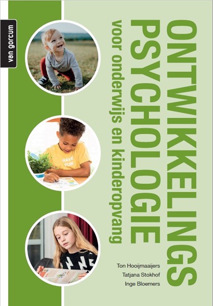 Ontwikkelingspsychologie, Ton Hooijmaaijers ; Tatjana Stokhof ; Inge Bloemers - Paperback - 9789023259978