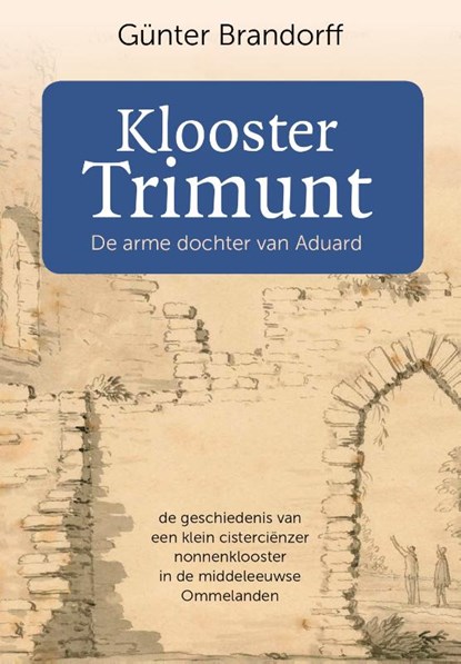 Klooster Trimunt, Günter Brandorff - Paperback - 9789023260042