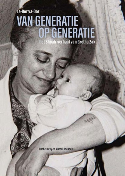 Van generatie op generatie, Rachel Levy ; Marcel Koekoek - Paperback - 9789023260059