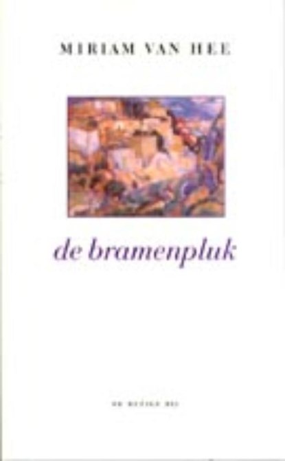 De bramenpluk, M. Van Hee - Paperback - 9789023401148