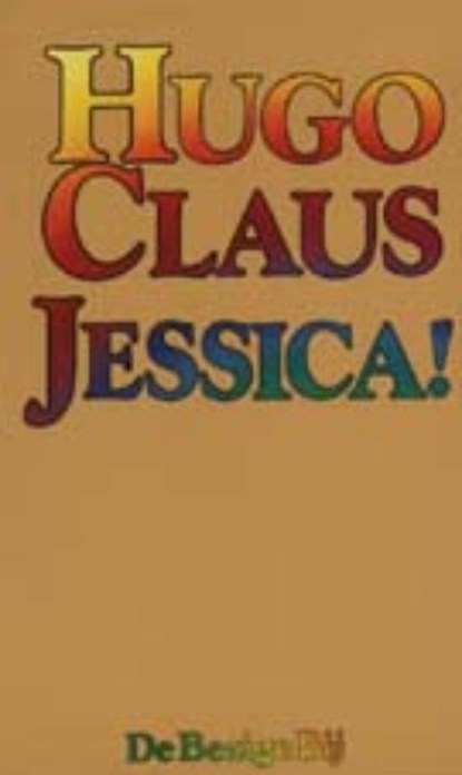 Jessica!, Hugo Claus - Paperback - 9789023406143