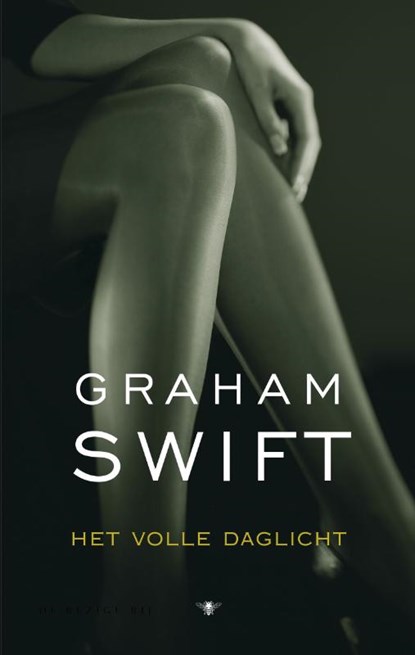 Het volle daglicht, SWIFT, Graham  & HOOG, Else - Paperback - 9789023410195