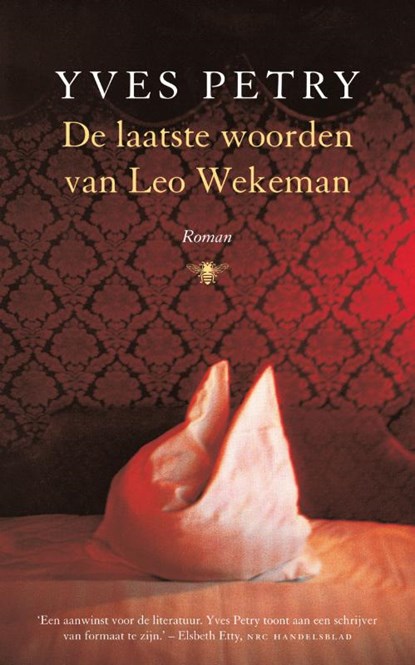 De laatste woorden van Leo Wekeman, Yves Petry - Paperback - 9789023415589