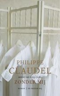 Zonder mij | Philippe Claudel | 