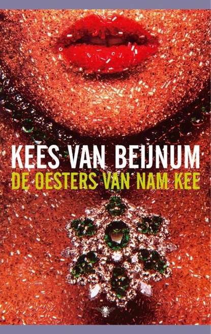 De oesters van Nam Kee, Kees van Beijnum - Paperback - 9789023419006
