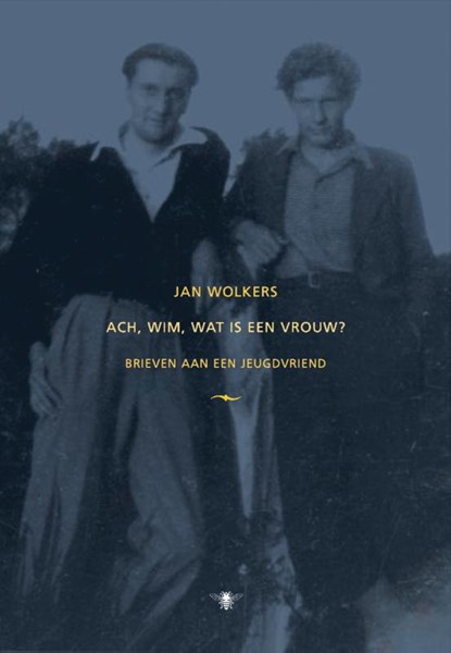 Ach, Wim, wat is een vrouw?, Jan Wolkers - Gebonden - 9789023419068