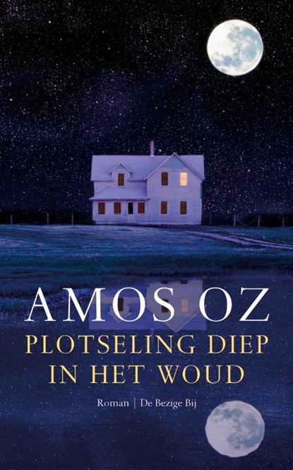Plotseling diep in het woud, Amos Oz - Gebonden - 9789023420569