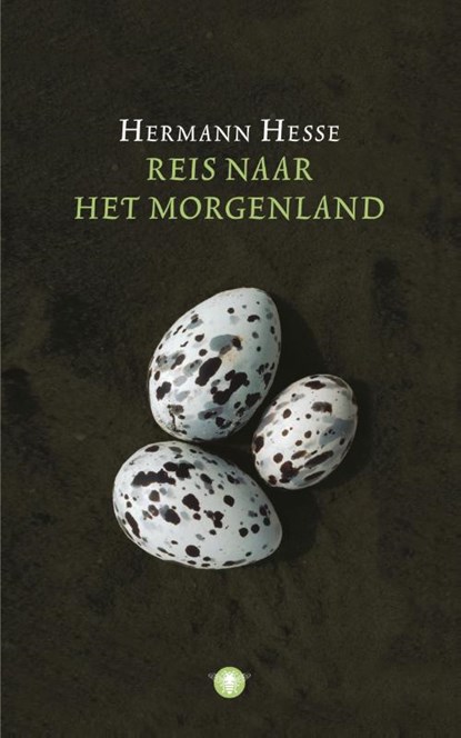 Reis naar het morgenland, Hermann Hesse - Paperback - 9789023423003