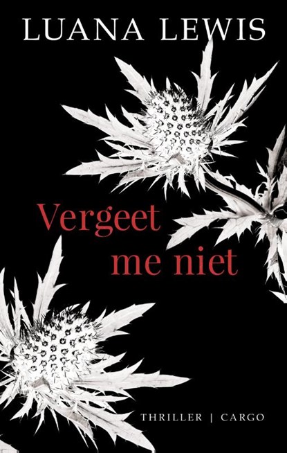 Vergeet me niet, Luana Lewis - Paperback - 9789023426585