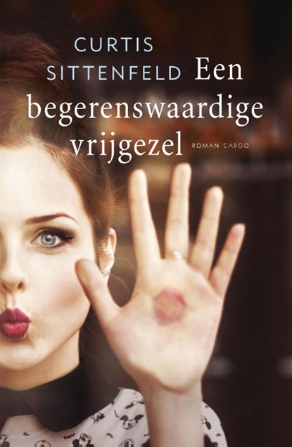 Een begerenswaardige vrijgezel, Curtis Sittenfeld - Paperback - 9789023427186