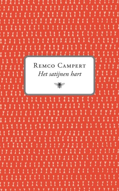 Het satijnen hart, Remco Campert - Gebonden - 9789023427544