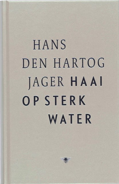Haai op sterk water, HARTOG JAGER, H. den - Gebonden - 9789023427728