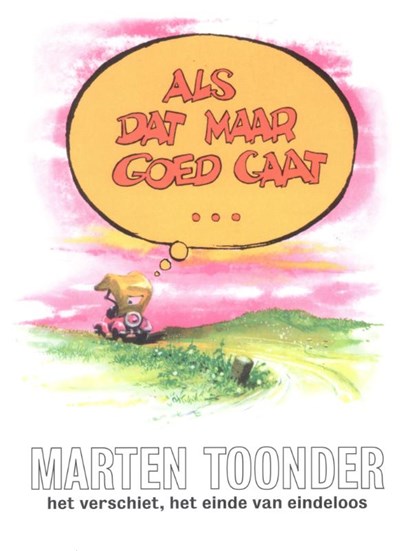 Als dat maar goed gaat, Marten Toonder - Paperback - 9789023430803