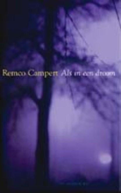 Als in een droom, Remco Campert - Gebonden - 9789023438861