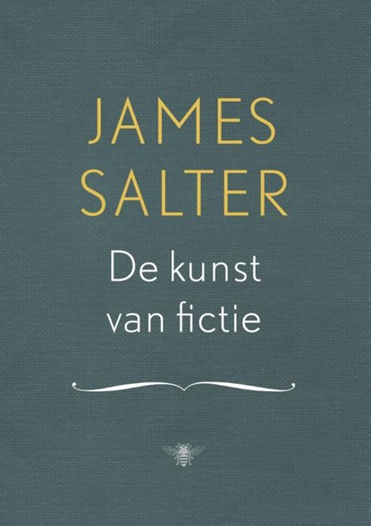 De kunst van fictie, James Salter - Gebonden - 9789023440451