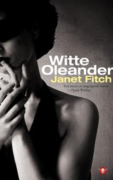Witte Oleander - Janet Fitch - 9789023441199