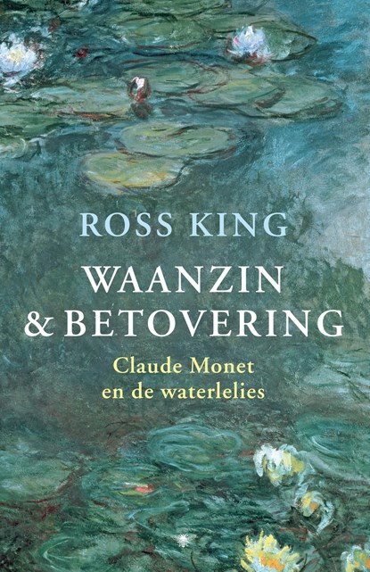 Waanzin en betovering, Ross King - Ebook - 9789023441410