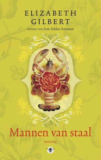 Mannen van staal, GILBERT, Elizabeth - Paperback - 9789023441694