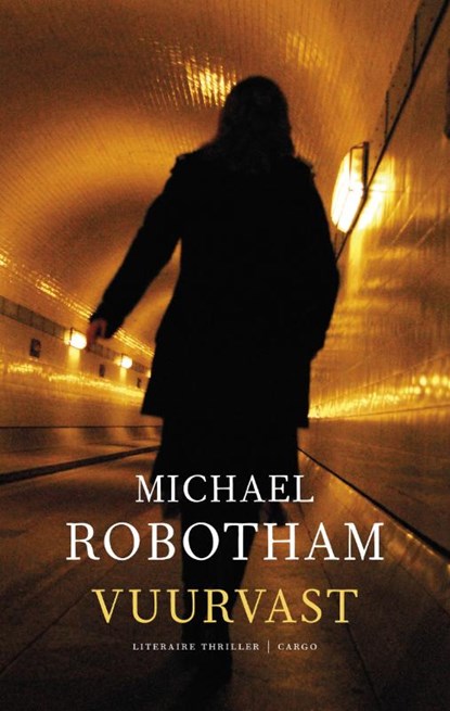 Vuurvast, Michael Robotham - Paperback - 9789023441922