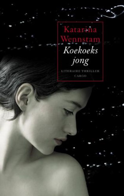 Koekoeksjong, WENNSTAM, Katarina - Paperback - 9789023441946
