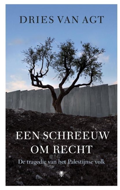 Een schreeuw om recht, Dries van Agt - Ebook - 9789023442479