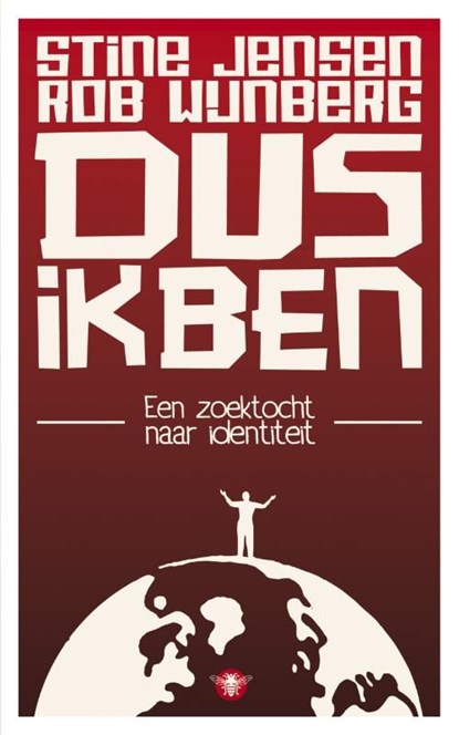 Dus ik ben, Rob Wijnberg ; Stine Jensen - Ebook - 9789023442622