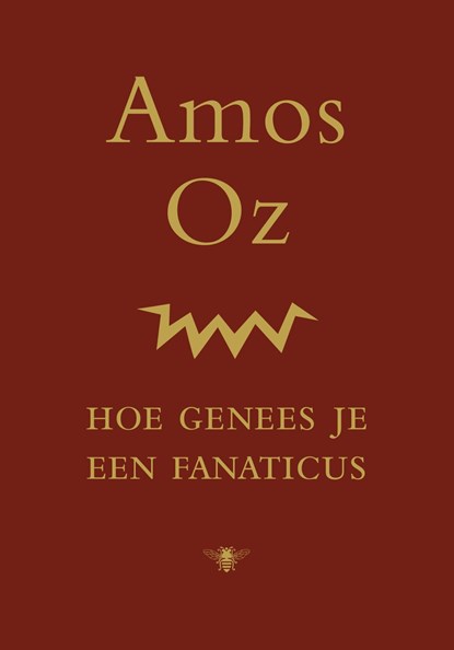 Hoe genees je een fanaticus, Amos Oz - Ebook - 9789023442974