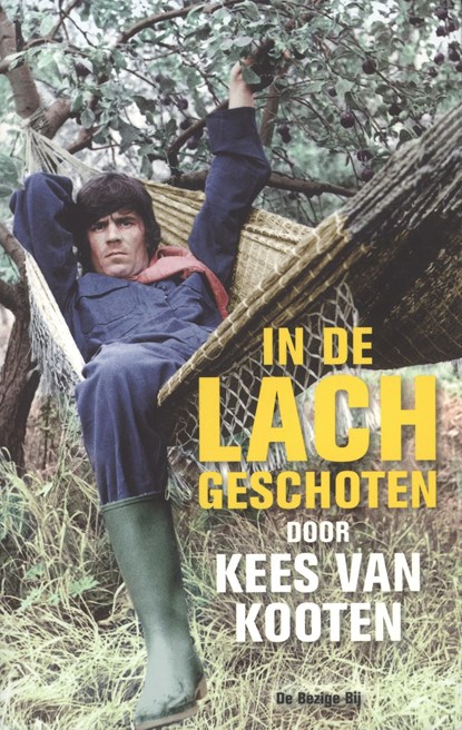 In de lach geschoten, Kees van Kooten - Ebook - 9789023443568