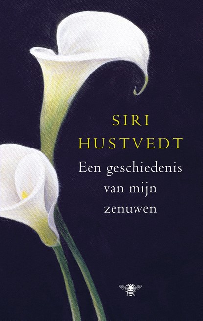 Een geschiedenis van mijn zenuwen, Siri Hustvedt - Ebook - 9789023443889