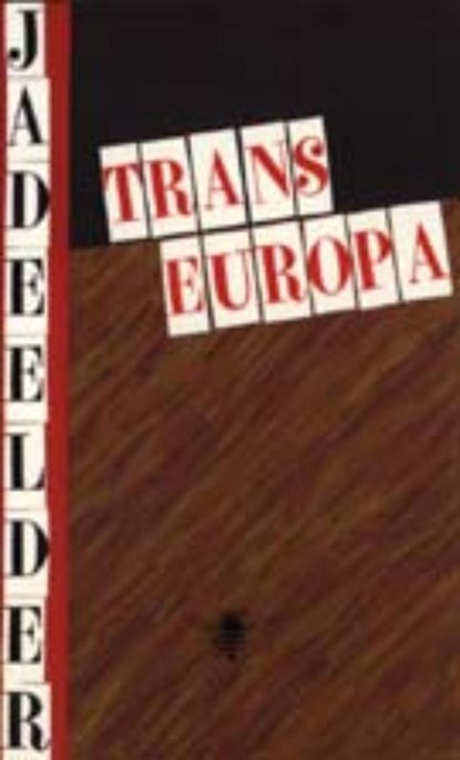 Transeuropa, J.A. Deelder - Paperback - 9789023447450